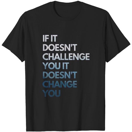 Fitness Motivation Shirt Inspirational Quote Fitness Gift T-Shirt