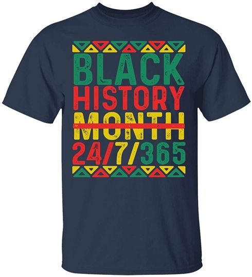 Black History Month 247 365 African BLM T-Shirt - Pride African American Black Gifts Shirt