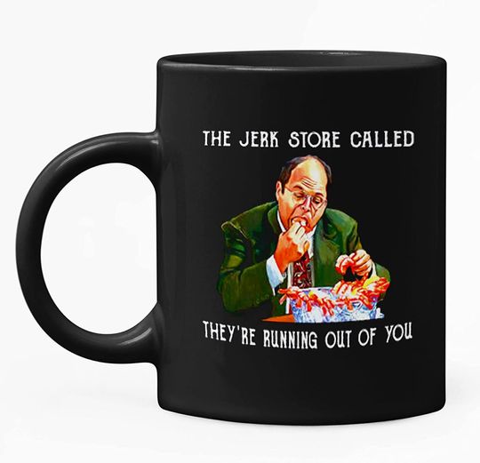 Seinfeld They're Costanza Called You The Store Out Of T Running Mug 15oz