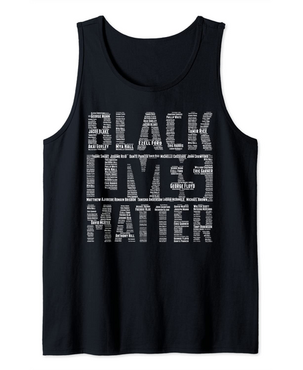 Black Lives Matter With Names Of Victims - BLM Tank Top
