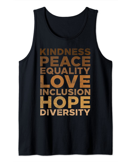 Kindness Peace Equality Black African Pride Melanin BLM Gift Tank Top