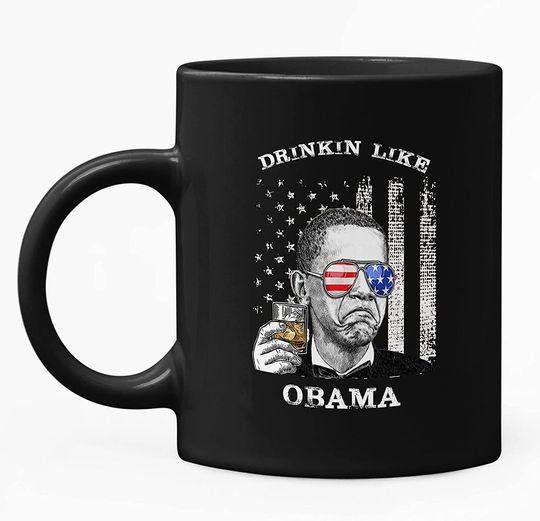 Drinkin Like Obama, President US Independence Day Mug 11oz