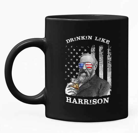 Drinkin Like Harrison, President US Independence Day Mug 11oz