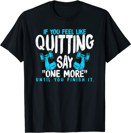 Motivational Gym Fitness Quote Motivate Personal Trainer T-Shirt