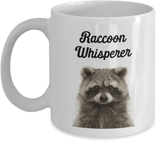 Raccoon Whisperer Mug Ceramic Novelty Coffee Mug