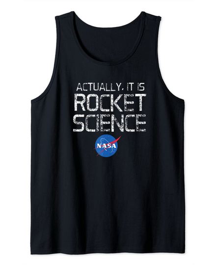 NASA Graphic Shirt - Actually It Is Rocket Science Tank Top
