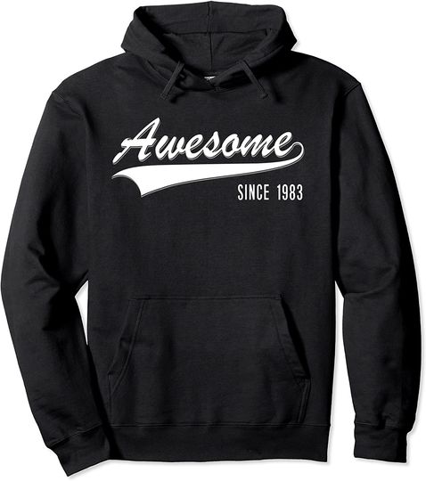 37th Birthday Gift Awesome Since Born in 1983 37 year old Pullover Hoodie