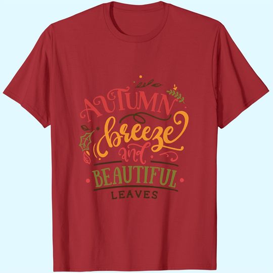 Autumn Breeze And Beautiful Leaves Fall Season T Shirt