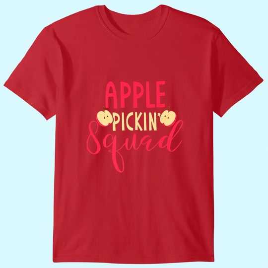 Apple Picking Squad Gift Apple Fruit Picker T-Shirt
