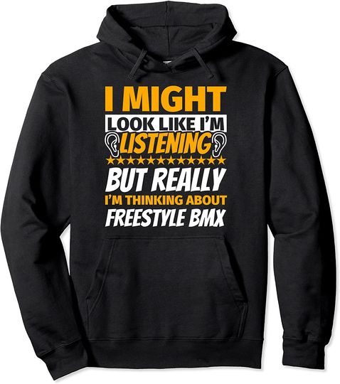 Freestyle BMX Look Like I'm Listening Pullover Hoodie