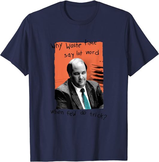 The Office Kevin Why Waste Time T-Shirt