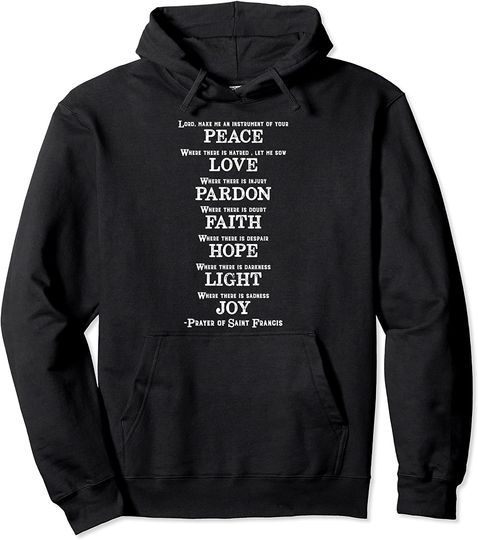 Religious Catholic Prayer Gift Saint Francis of Assisi Pullover Hoodie