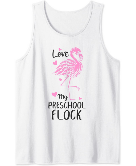 Love My Preschool Flock Flamingo Teachers Tank Top