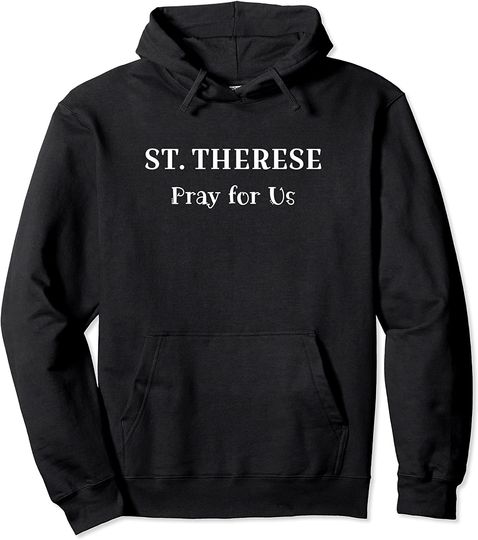 St. Therese Catholic Patron Saint Girls Confirmation Gift Pullover Hoodie