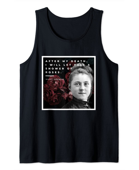 St Therese of Lisieux Catholic Saint Traditional Quotes Tank Top