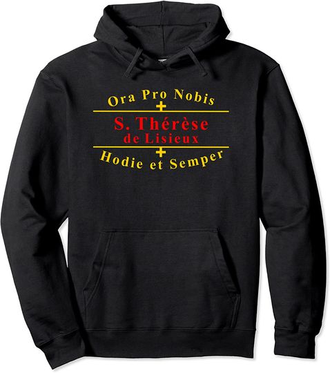 Saint Therese of Liseux Catholic Latin Pullover Hoodie