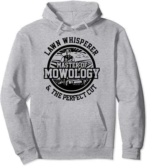 Funny Mower Lawn Whisperer Mowology Yard Work Lawn Tractor Pullover Hoodie