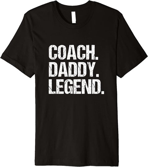 Coach Daddy Legend T Shirt