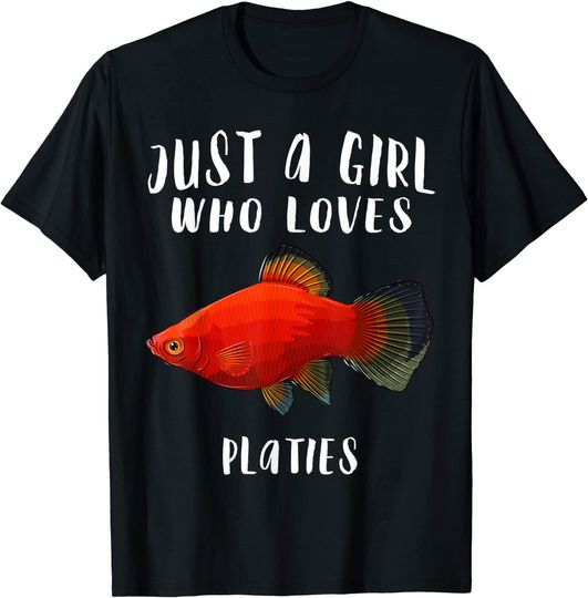 Just A Girl Who Loves Platies Fish T-Shirt