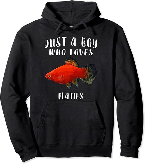 Just A Boy Who Loves Platies Fish Lover Pullover Hoodie