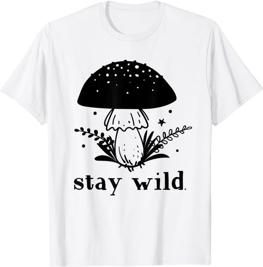 Stay Wild Mushroom Goblincore T-Shirt
