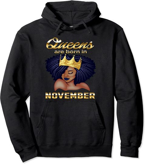 Queens Are Born In November Birthday Hoodie