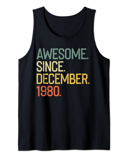 Awesome since December 1980 Tank Top