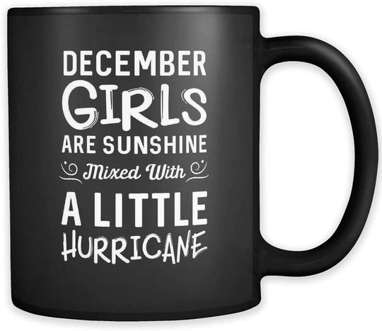 December Girls Are Sunshine Mug