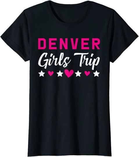 Denver Girls Trip Tee Holiday Party Gift Farewell Squad T-Shirt