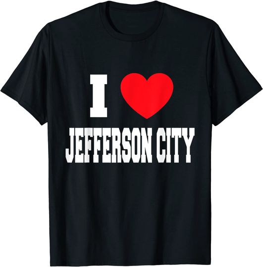 I Love Jefferson City T-Shirt