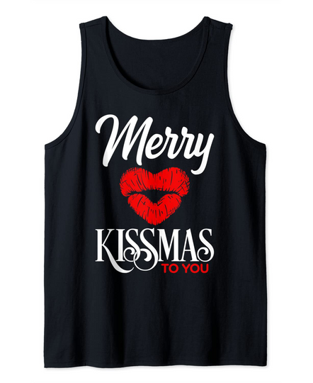 Merry Kissmas To You Holiday Apparel Tank Top