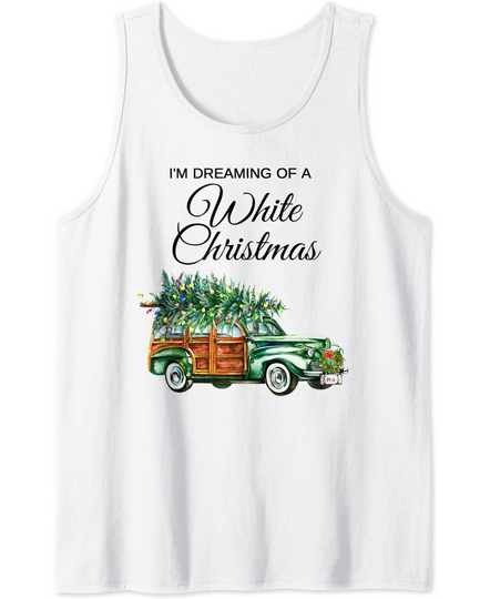 I'm Dreaming Of A White Christmas Tank Top