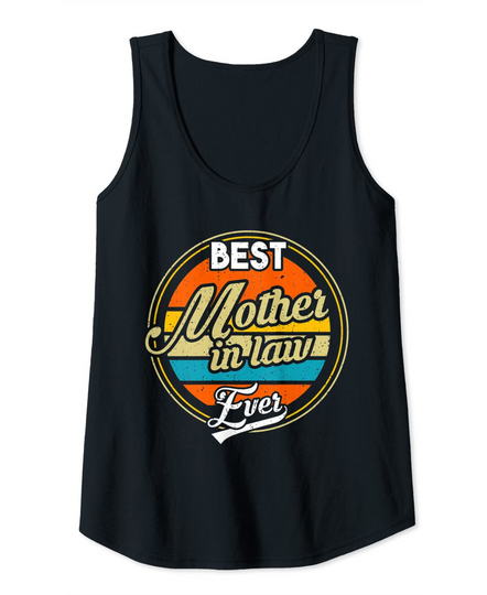 Best Mother in Law ever Mother-in-law Tank Top
