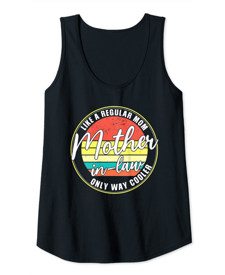 Mother-in-law like a regular Mother-in-law Tank Top