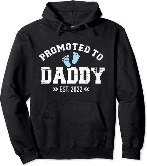 Promoted to daddy 2022 Pullover Hoodie