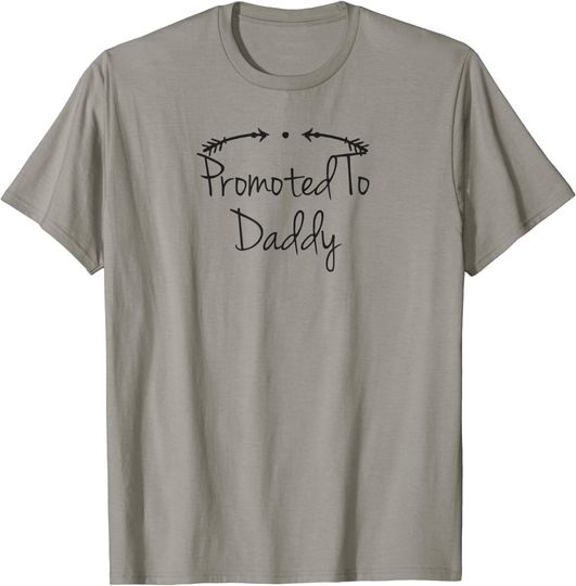 Humor Funny Promoted To Daddy T-Shirt