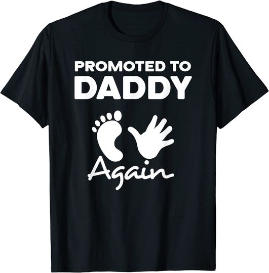 Promoted to Daddy Again Apparel - Dad Again T-Shirt