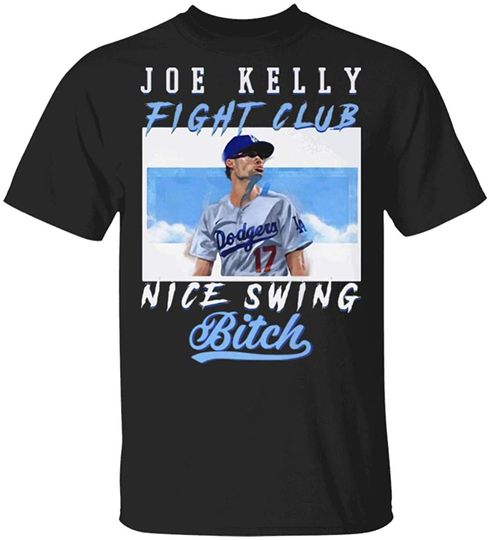 Joe Kelly Fight Club Nice Swing Bitch T Shirt