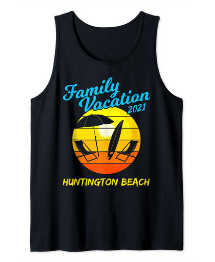 Huntington Beach California Beach Family Vacation 2021 Tank Top