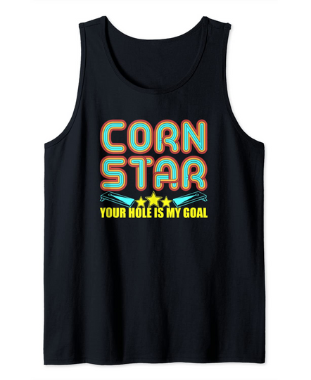 Your Hole Is My Goal Corn Star Cornhole Tank Top