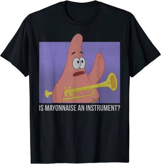 SpongeBob SquarePants Patrick Is Mayonnaise An Instrument T-Shirt