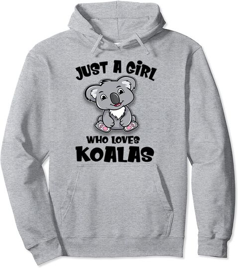 Just A Girl Who Loves Koala Pullover Hoodie