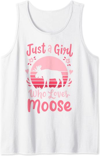 Moose Just a Girl Who Loves Moose Tank Top