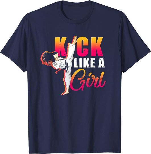 I Kick Like A Girl-Karate Kickboxing T-Shirt