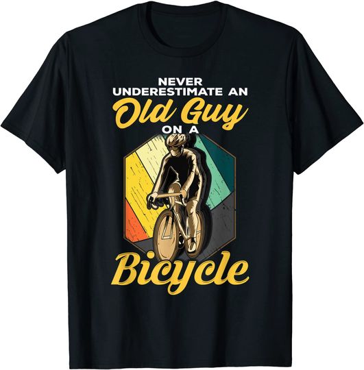 Mens Never Underestimate An Old Guy On A Bicycle Cycling T-Shirt