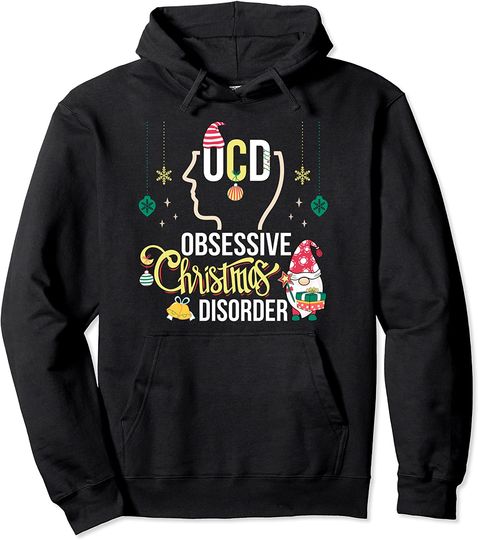 I Have OCD Obsessive Christmas Disorder Pullover Hoodie