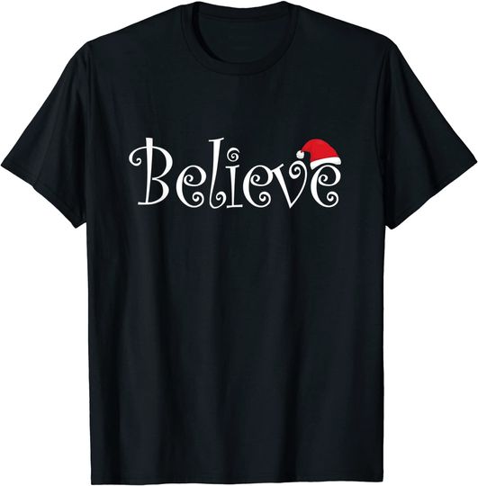 Believe Christmas Family Party Red Santa Stocking Hat T-Shirt