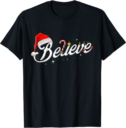 Believe Santa Hat Elf Rudolph Candy Merry Christmas T-Shirt