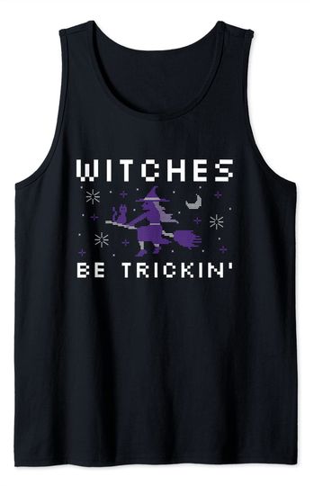 Witches Be Trickin' | Funny Ugly Witch Halloween Costume Tank Top