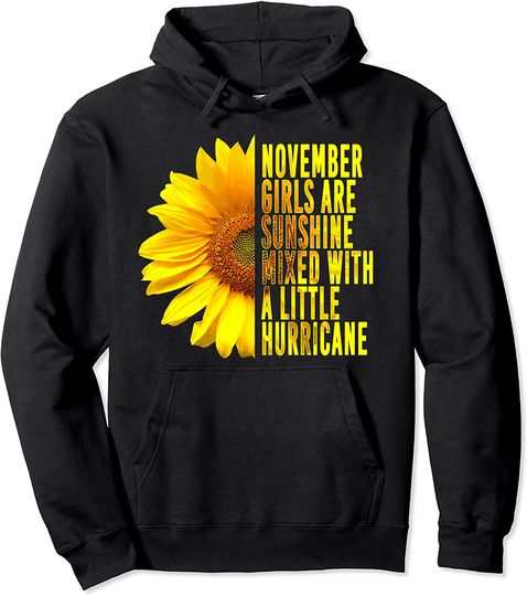 November Girls Birthday Sunflower Cute Gift Pullover Hoodie